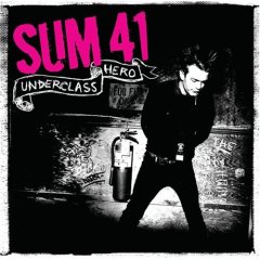 SUM 41 – Underclass Hero